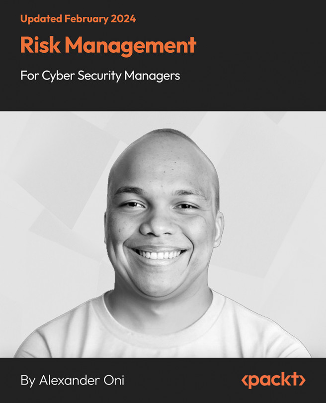 Risk Management for Cyber Security Managers [Video]