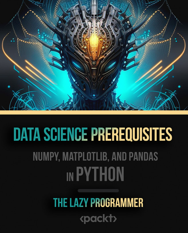 Data Science Prerequisites - Numpy, Matplotlib, and Pandas in Python [Video]