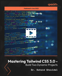 Mastering Tailwind CSS 3.0 - Build Two Dynamic Projects
