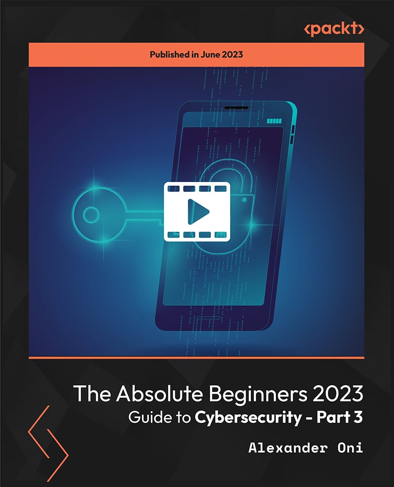 The Absolute Beginners 2023 Guide to Cybersecurity - Part 3