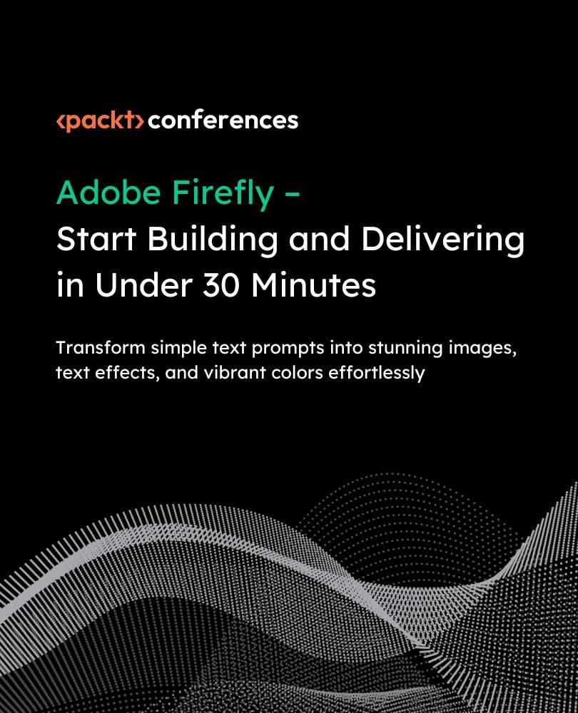Adobe Firefly – Start Building and Delivering in Under 30 Minutes