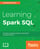 Learning Spark SQL
