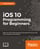 iOS 10 Programming for Beginners