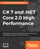C# 7 and .NET Core 2.0 High Performance