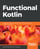 Functional Kotlin