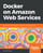 Docker on Amazon Web Services