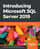 Introducing Microsoft SQL Server 2019