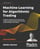 Machine Learning for Algorithmic Trading