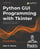 Python GUI Programming with Tkinter, 2nd edition