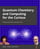 Quantum Chemistry and Computing for the Curious
