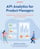 API Analytics for Product Managers
