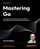 Mastering Go