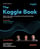 The Kaggle Book