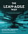 The Lean-Agile Way