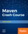 Maven Crash Course