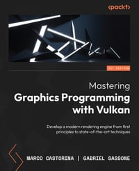 Mastering Graphics Programming With Vulkan