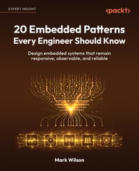 20 Embedded Patterns Every Engineer Should Know