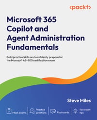 Microsoft 365 Copilot and Agent Administration Fundamentals